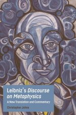 Leibniz's Discourse on Metaphysics: A New Translation and Commentary