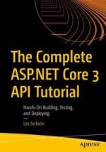 Complete ASP.NET Core 3 API Tutorial