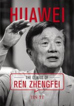 Huawei: The Genius of Ren Zhengfei