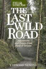 Last Wild Road