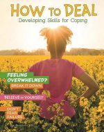 How to Deal: Developing Skills for Coping