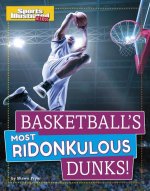 Basketball's Most Ridonkulous Dunks!