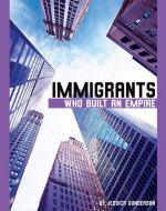 Immigrants Who Built an Empire