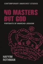 No Masters but God