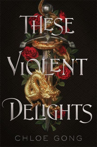 These Violent Delights / Libristo.pl