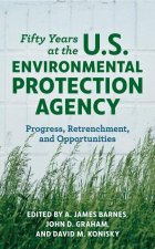 Fifty Years at the US Environmental Protection Agency