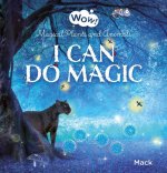 I Can Do Magic. Magical Plants and Animals
