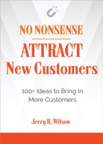 No Nonsense: Attract New Customers