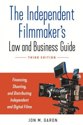 Independent Filmmaker's Law and Business Guide