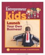 Entrepreneur Kids: Launch Your Business