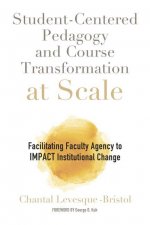 Student-Centered Pedagogy and Course Transformation at Scale