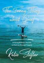 The Funny Thing about Grief