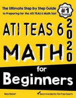 ATI TEAS 6 Math for Beginners