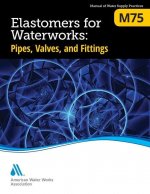M75 Elastomers for Waterworks