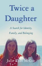 Twice a Daughter