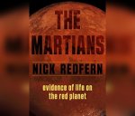 The Martians: Evidence of Life on the Red Planet