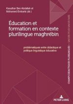 Education Et Formation En Contexte Plurilingue Maghrebin