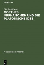 Goethes Urphanomen und die platonische Idee
