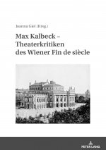 Max Kalbeck - Theaterkritiken Des Wiener Fin De Siecle