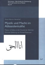 Mystik und Macht im Abbasidenkalifat.