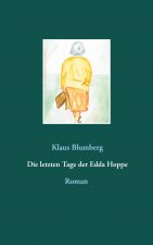 letzten Tage der Edda Hoppe