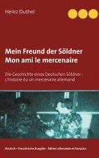 Mein Freund der Soeldner - Mon ami le mercenaire