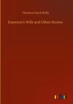 Emerson's Wife and Other Stories