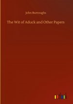 Wit of Aduck and Other Papers