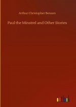 Paul the Minstrel and Other Stories