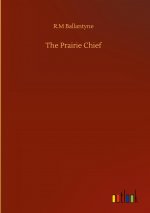 Prairie Chief
