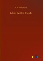 Life in the Red Brigade