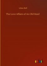 Love Affairs of An Old Maid