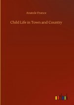 Child Life in Town and Country