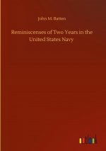 Reminiscenses of Two Years in the United States Navy