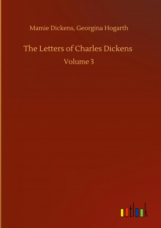 Letters of Charles Dickens