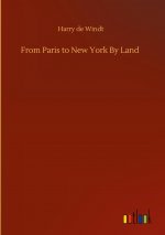 From Paris to New York By Land