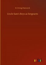 Uncle Sam's Boys as Sergeants