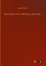 Story Book, For Little Boys and Girls