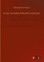 Cuore. An Italian Schoolboy's Journal