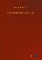 Boy I Knew and Four Dogs