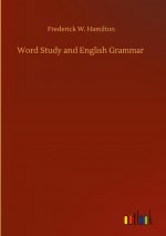 Word Study and English Grammar