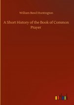 Short History of the Book of Common Prayer