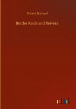 Border Raids and Reivers
