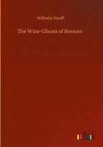 Wine-Ghosts of Bremen
