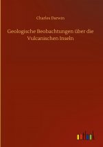 Geologische Beobachtungen uber die Vulcanischen Inseln