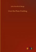 Over the Plum-Pudding