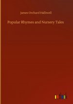 Popular Rhymes and Nursery Tales