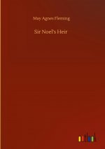 Sir Noel's Heir