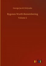 Bygones Worth Remembering