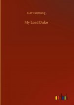 My Lord Duke